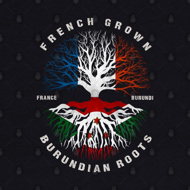 French Grown Burundian Roots Burundi Flag by heart teeshirt